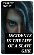 ebook: Incidents in the Life of a Slave Girl