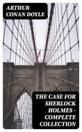 ebook: The Case for Sherlock Holmes - Complete Collection
