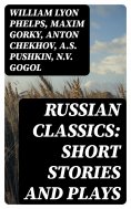 eBook: Russian Classics: Short Stories and Plays