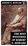 eBook: The Best Westerns of Robert E. Howard