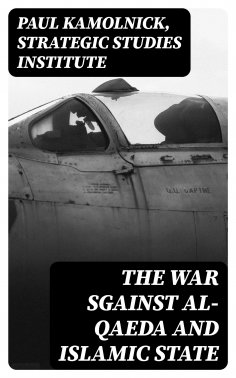 ebook: The War sgainst Al-Qaeda and Islamic State