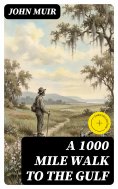 eBook: A 1000 Mile Walk to the Gulf