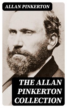 eBook: The Allan Pinkerton Collection