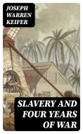 ebook: Slavery and Four Years of War