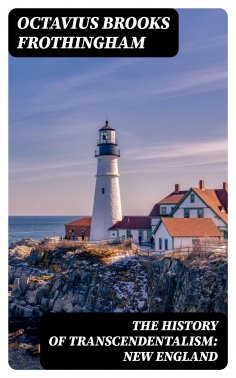 eBook: The History of Transcendentalism: New England