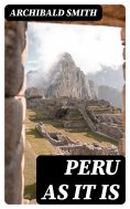 eBook: Peru as It Is
