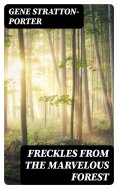 eBook: Freckles from the Marvelous Forest