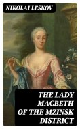 eBook: The Lady Macbeth of the Mzinsk District