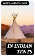 eBook: In Indian Tents