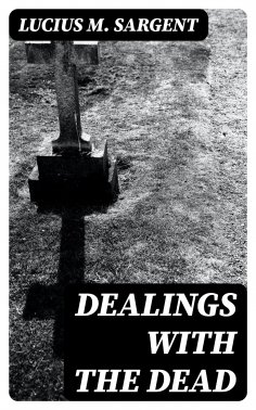 eBook: Dealings with the Dead