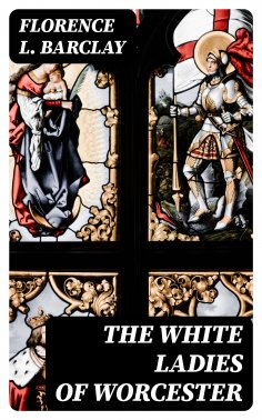ebook: The White Ladies of Worcester