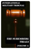 eBook: The Nuremberg Trials (Volume 1)