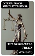 eBook: The Nuremberg Trials (Volume 7)