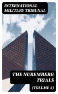 eBook: The Nuremberg Trials (Volume 2)