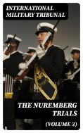 eBook: The Nuremberg Trials (Volume 3)