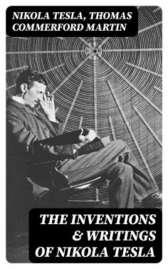 eBook: The Inventions & Writings of Nikola Tesla