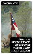 eBook: Military Reminiscences of the Civil War of Union Army General
