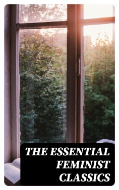 ebook: The Essential Feminist Classics