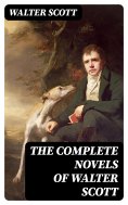 eBook: The Complete Novels of Walter Scott