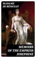 eBook: Memoirs of the Empress Josephine