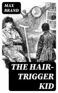 eBook: The Hair-Trigger Kid