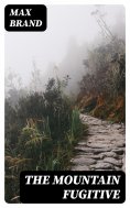 eBook: The Mountain Fugitive