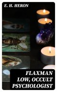 ebook: Flaxman Low, Occult Psychologist