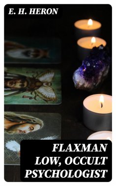 ebook: Flaxman Low, Occult Psychologist