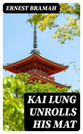 ebook: Kai Lung Unrolls His Mat