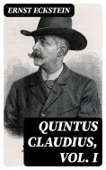 eBook: Quintus Claudius, Vol. I