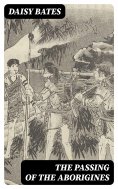 ebook: The Passing of the Aborigines