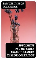 eBook: Specimens of the Table Talk of Samuel Taylor Coleridge