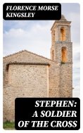 eBook: Stephen: A Soldier of the Cross