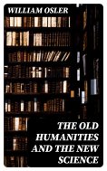 eBook: The Old Humanities and the New Science