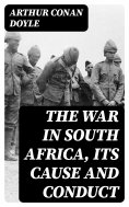 eBook: The War in South Africa, Its Cause and Conduct