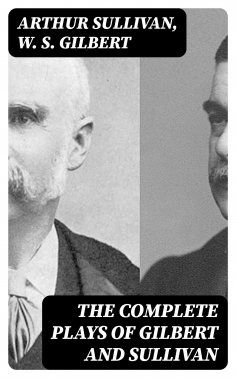 eBook: The Complete Plays of Gilbert and Sullivan