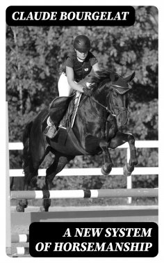 eBook: A New System of Horsemanship