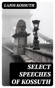 eBook: Select Speeches of Kossuth