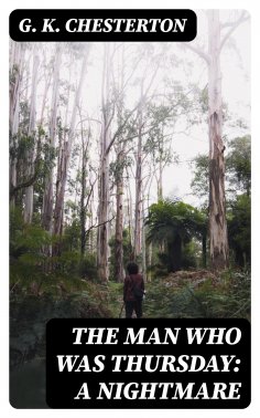 eBook: The Man Who Was Thursday: A Nightmare