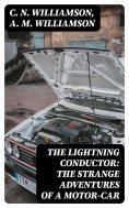 eBook: The Lightning Conductor: The Strange Adventures of a Motor-Car