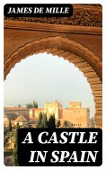 eBook: A Castle in Spain