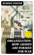 ebook: Organization: How Armies are Formed for War