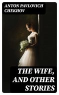 eBook: The Wife, and Other Stories