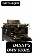 eBook: Danny's Own Story