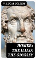 eBook: Homer: The Iliad; The Odyssey