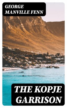 eBook: The Kopje Garrison