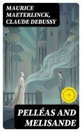 eBook: Pelléas and Melisande (Annotated)
