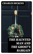 ebook: The Haunted Man and the Ghost's Bargain