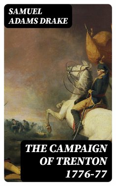 eBook: The Campaign of Trenton 1776-77