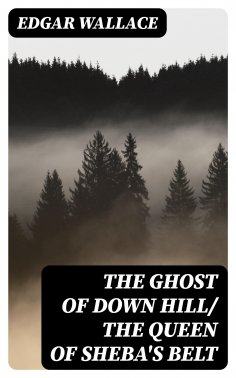 eBook: The Ghost of Down Hill/ The Queen of Sheba's Belt